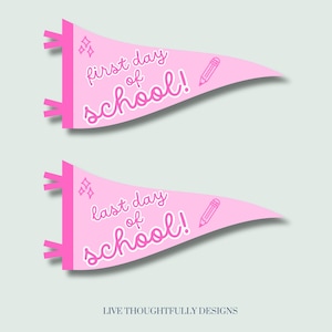 First Day of School Pennant, First Day of School Flag,Welcome to Class,Back to School Sign,School Decor,Last Day of School Sign, PRINTABLE