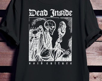 Dead Inside T-Shirt Sizes S-3XL / tshirt print / goth tee/ shirt / top / clothes / death / horror / gothic