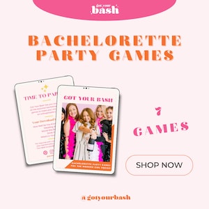 May include: A pink and white graphic with the text "Got Your Bash" and "Bachelorette Party Games". The graphic features a tablet displaying a list of bachelorette party games with the text "Time to Party" and "Got Your Bash". The graphic also includes a photo of four women in pink feather boas and a bottle of champagne.