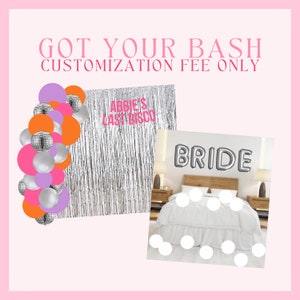 May include: A silver fringe backdrop with the text "Abbie's Last Disco" and a balloon arch with orange, pink, silver, and purple balloons. A white bed with a white comforter and the word "Bride" in silver balloons.