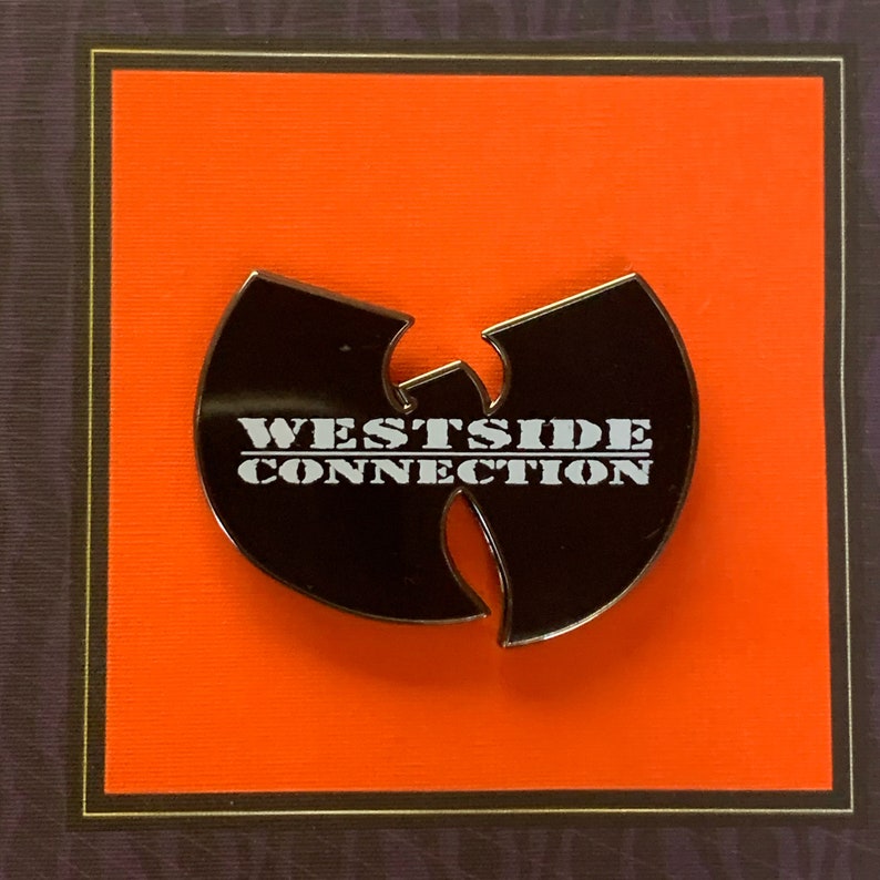 Wu Tang Westside Connection Hip Hop 1.5 Enamel Pin