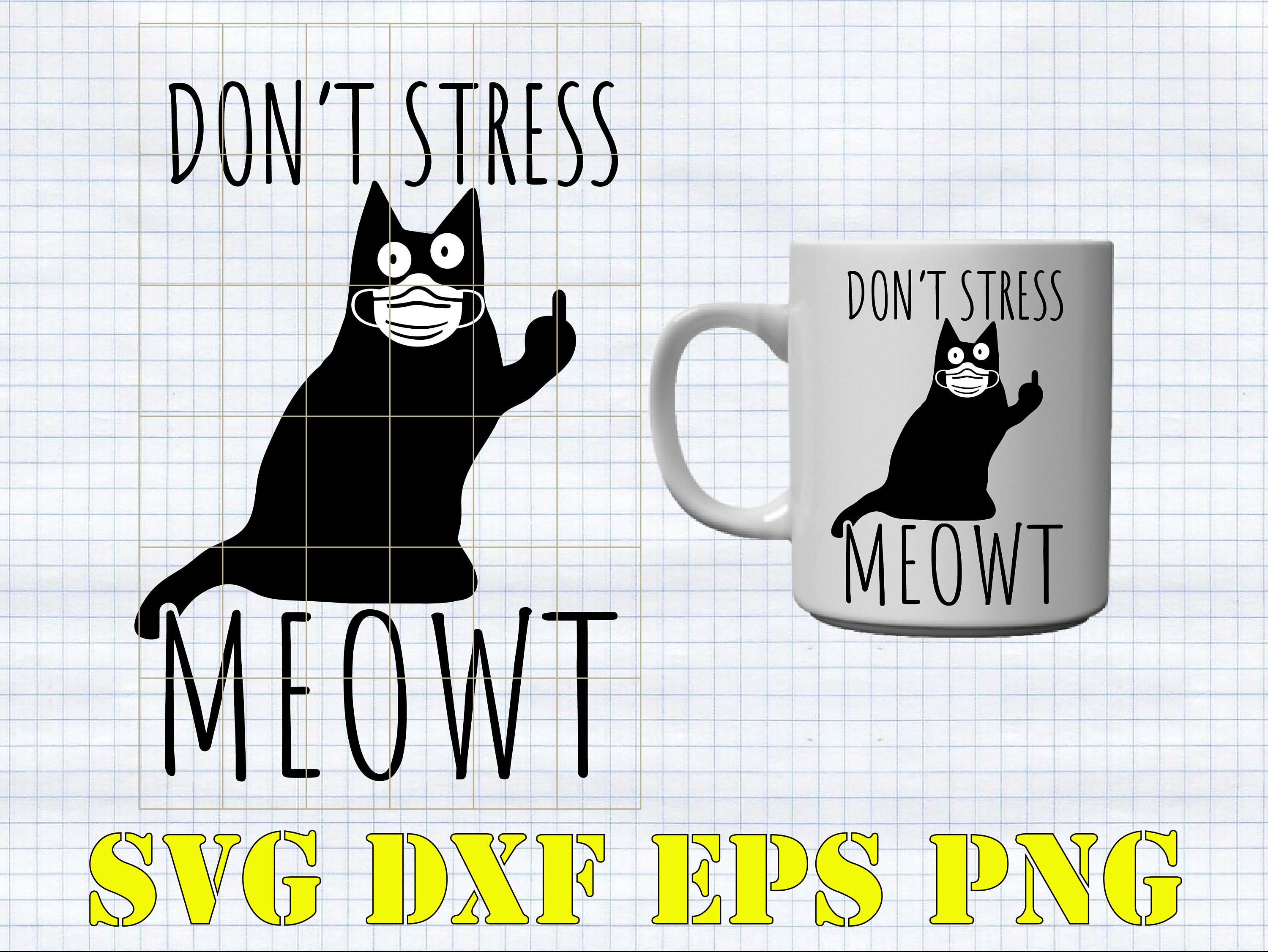 Don't Stress Meowt Svg Png Dxf Cat Svg Funny Svg Stress | Etsy