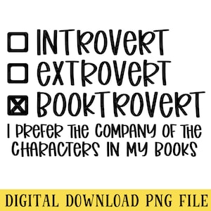Op de afbeelding: Een zwart-witte afbeelding met een checklist van persoonlijkheidstypen: Introvert, Extrovert en Booktrovert. De tekst onder de checklist luidt: "Ik geef de voorkeur aan het gezelschap van de personages in mijn boeken."