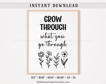 Grow Through What You Go Through: Inspirational Printable Decor (Digital Download)