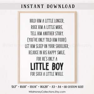 Hold Him A Little Longer, Little Boy Poem, Boy's Room Printable Decor ...