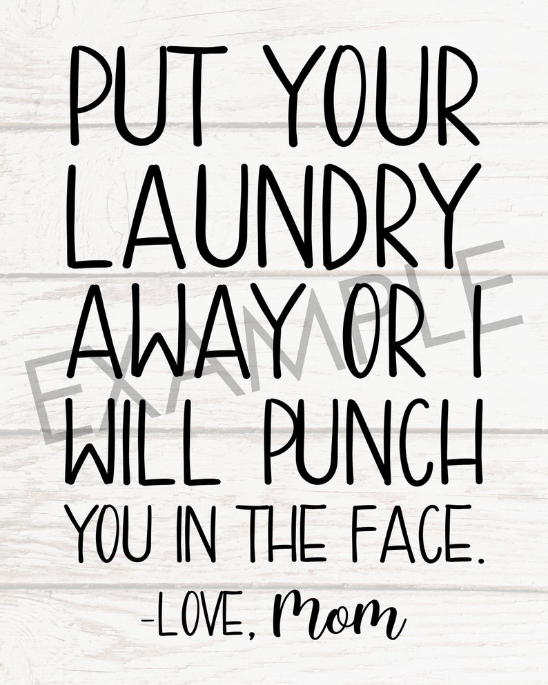 Put Your Laundry Away or I'll Punch You in the Face Funny Etsy