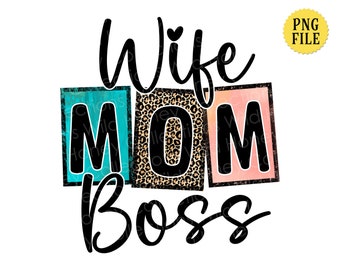 Wife Mom Boss PNG File | Sublimation | Leopard Print | DIGITAL DOWNLOAD