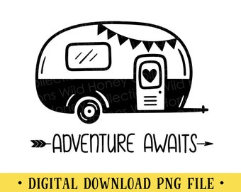 Adventure Awaits, PNG File, Camper, Camping, DIGITAL DOWNLOAD
