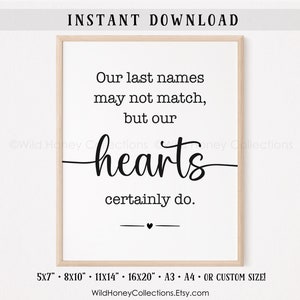 Our Last Names May Not Match, Blended Family, Printable Quote, Farmhouse Decor, INSTANT DIGITAL DOWNLOAD