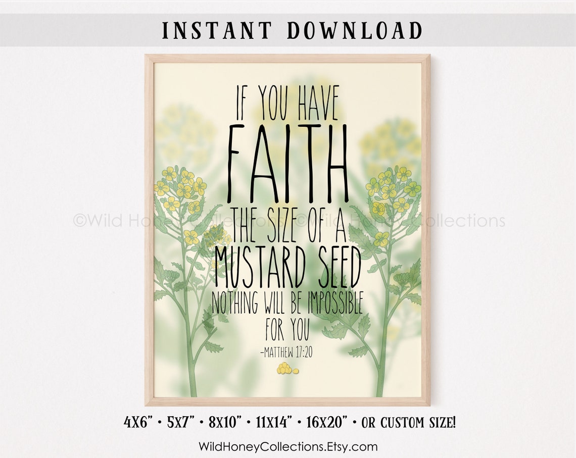 Faith the Size of A Mustard Seed, Matthew 17:20, Printable Bible Verse ...