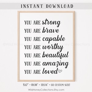 You Are Strong Brave Capable Worthy Beautiful Amazing Loved, Inspirational Printable, Daughter, Son, Sister, Friend, DIGITAL DOWNLOAD