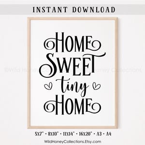 Home Sweet Tiny Home Printable Sign |Farmhouse Wall Decor | DIGITAL DOWNLOAD