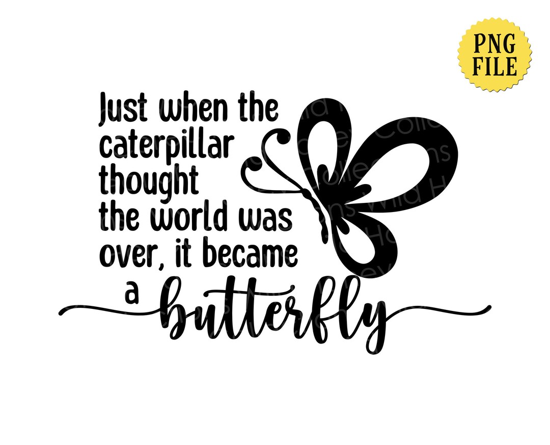 Inspirational Butterfly Quote, PNG File, Butterfly Lover, Transparent