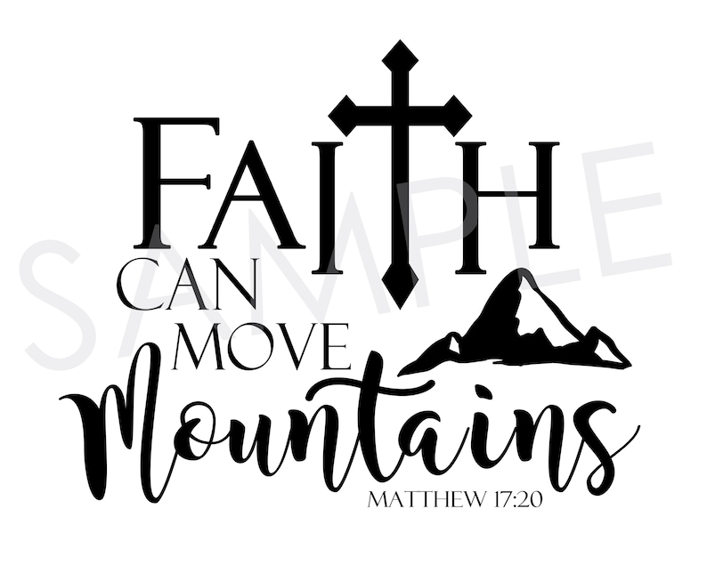 Faith Can Move Mountains Printable Sign Matthew 1720 Etsy
