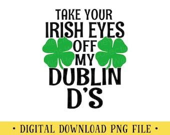 Funny Irish St. Patrick's Day Shamrock PNG File (Digital Download)