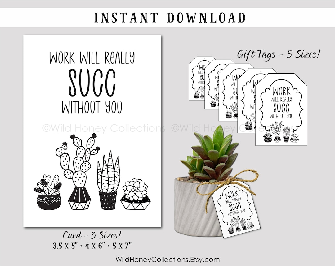 Printable Coworker Card, Work Will Succ Without You, Succulent Tag ...