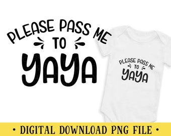 Veuillez me passer le fichier PNG Yaya : modèle de chemise pour bébé (téléchargement numérique)