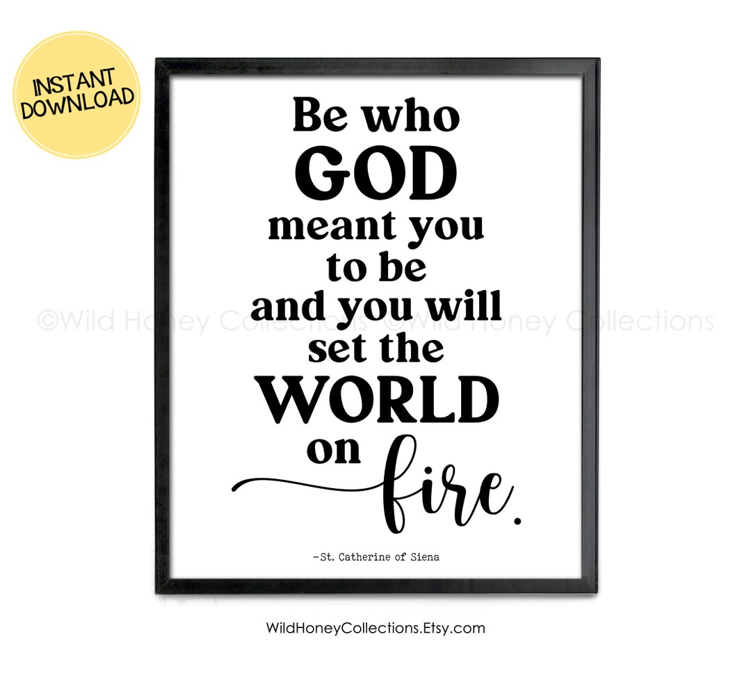 Be Who God Meant You to Be St. Catherine of Siena Quote - Etsy