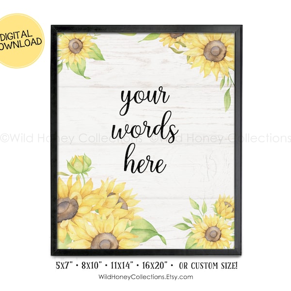 Your Words Here, Custom Quote, Sunflower Printable Wall Decor, Choose Your Font, Your Own Text, DIGITAL DOWNLOAD
