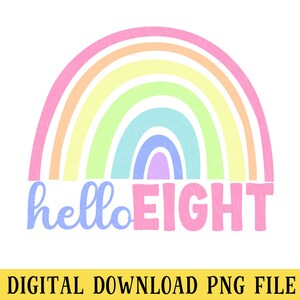 Peut inclure: Un arc-en-ciel aux couleurs pastel avec le texte "hello eight" en rose.