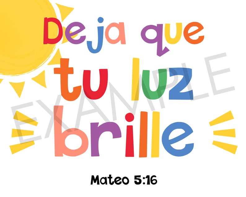 May include: A colorful graphic with a sun and the text "deja que tu luz brille" in Spanish, with the words in different colors. The text "Mateo 5:16" is below the graphic.