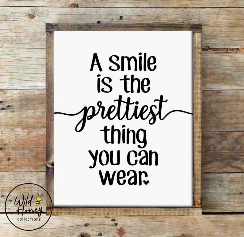 A Smile Is The Prettiest Thing You Can Wear Printable Quote Etsy