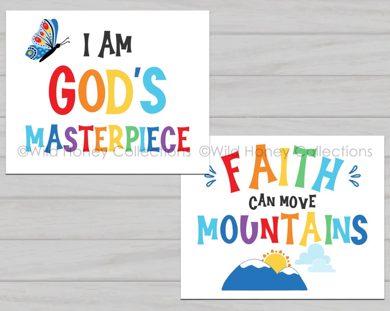 May include: Two colorful printable signs with inspirational messages. The first sign features a butterfly and the text "I am God's Masterpiece". The second sign features a rainbow mountain scene and the text "Faith can move mountains".