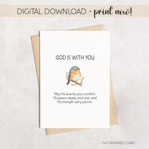 May include: A white 5x7 printable card with the text "GOD IS WITH YOU" and a watercolor illustration of a bluebird perched on a branch. The card also includes a comforting message. The card is set against a kraft paper envelope.