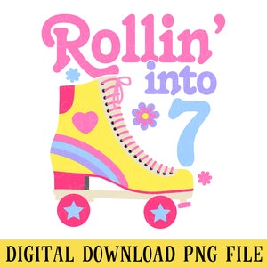 Peut inclure: Un patin à roulettes rose, jaune et bleu avec un cœur sur le côté. Le texte "Rollin' into 7" est au-dessus du patin.