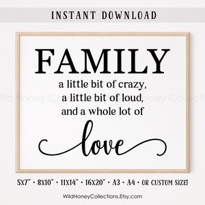 Family, A Little Bit of Crazy,a Little Bit Of Loud, A Whole Lot Of Love, Family Quote, Printable Farmhouse Decor, INSTANT DIGITAL DOWNLOAD