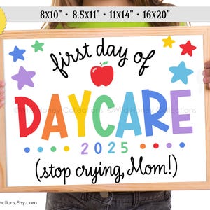 First Day Of DayCare, 2025, Printable Sign, Photo Prop, Boy, Girl, INSTANT DIGITAL DOWNLOAD