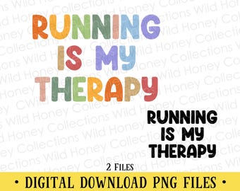 Correre è la mia terapia File PNG: Design per maglietta (download digitale)