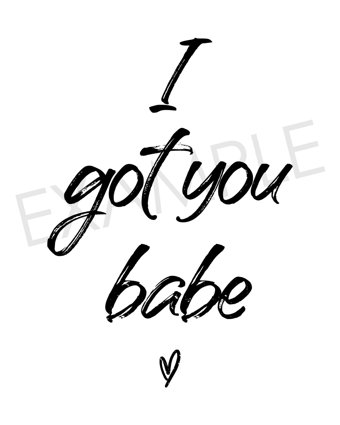 I Got You Babe Printable Farmhouse Style Sign Home Decor | Etsy