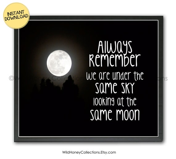 Looking At The Same Moon Miss You Printable Moon Photo Home Etsy Looking At The Same Moon Miss You Printable Moon Photo Home Etsy