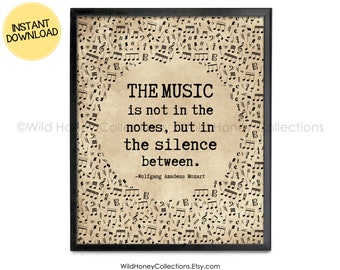 Printable Music Wall Decor, The Music Is Not In The Notes, Mozart Quote, Gift for Music Teacher, Gift for Musician, INSTANT DOWNLOAD