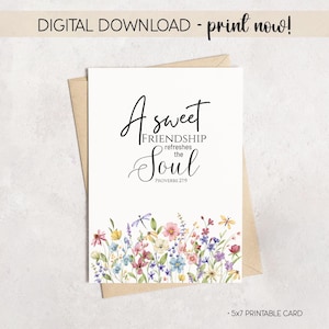 May include: A printable 5x7 card with the text "A sweet friendship refreshes the soul" and a floral border. The card is a digital download, ready to print. The design features a variety of colorful flowers and butterflies.