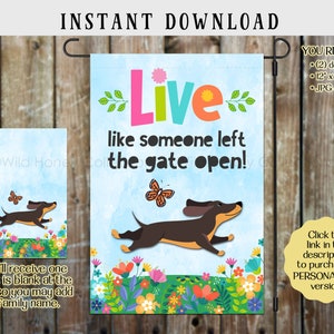Live Like Someone Left The Gate Open, Dachshund Garden Flag Design, Sublimation Graphics, Printable Art, JPG, PNG, Digital Download