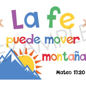 May include: A colorful illustration with the text "La fe puede mover monta&ntilde;as. Mateo 17:20" in Spanish. The illustration features a blue mountain range with a yellow sun and two red stars.