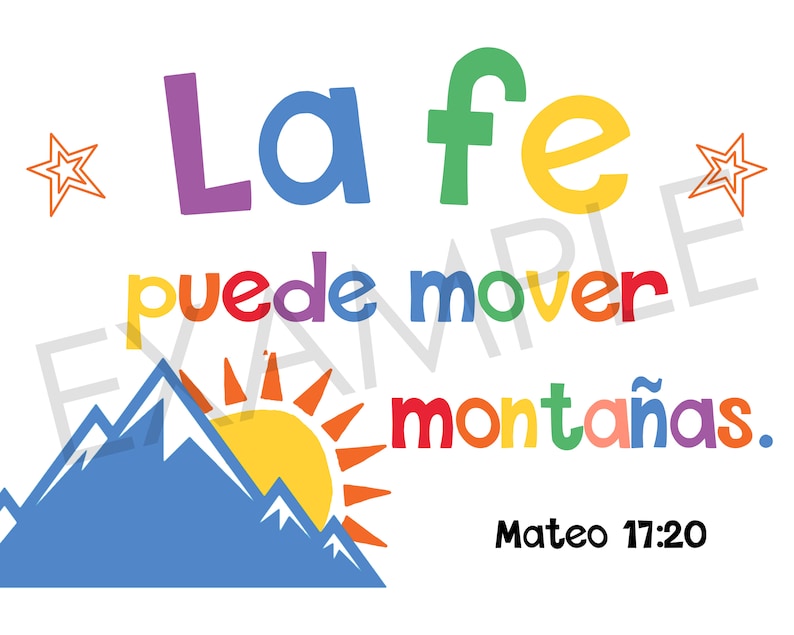 May include: A colorful illustration with the text "La fe puede mover monta&ntilde;as. Mateo 17:20" in Spanish. The illustration features a blue mountain range with a yellow sun and two red stars.
