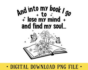 Book Lover PNG File: Floral Book Quote T-Shirt Design (Digital Download)