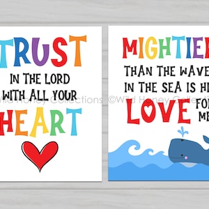 May include: Two colorful printable wall art prints with inspirational quotes. The first print says "Trust in the Lord with all your heart" with a red heart. The second print says "Mightier than the waves in the sea is his love for me" with a blue whale illustration.