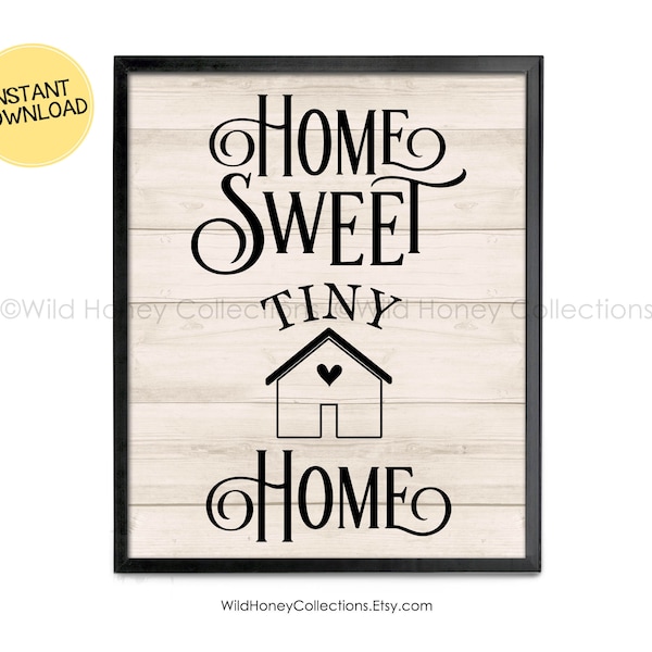 Home Sweet Tiny Home, Printable Wall Decor, Tiny Home Printable, Farmhouse Decor, INSTANT DOWNLOAD