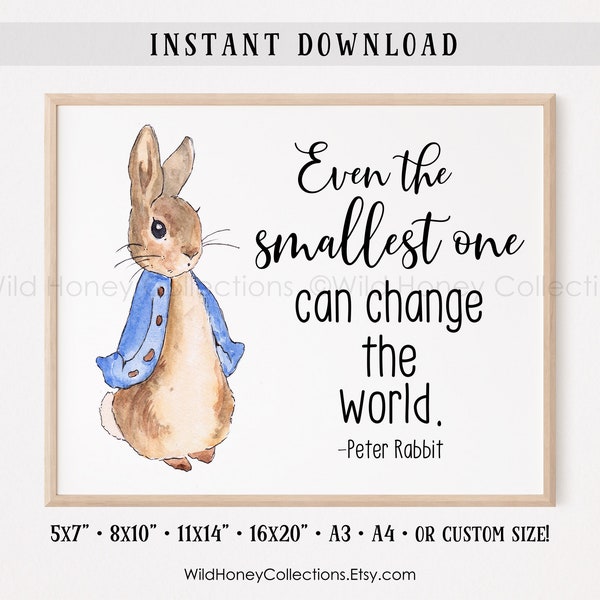 Even The Smallest One Can Change The World, Nursery Print, Minimalist Nursery, Printable Decor, Peter Rabbit Quote, INSTANT DOWNLOAD