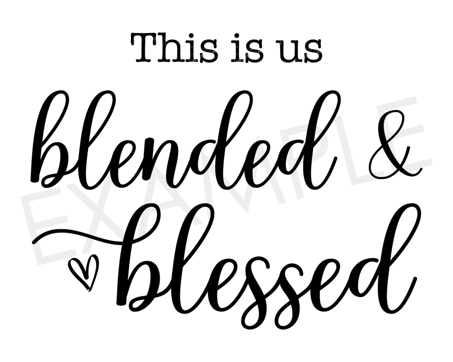 This Is Us Blended And Blessed Printable Farmhouse Sign Etsy