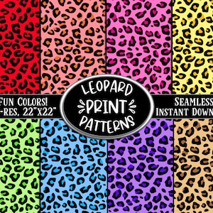 May include: Eight seamless leopard print patterns in various colors, including red, pink, yellow, green, blue, purple, and brown. Each pattern is 22 inches by 22 inches.
