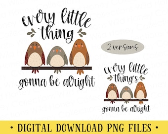 Three Little Birds PNG Song Lyric, Sublimation File | DIGITAL DOWNLOAD