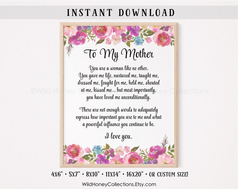 May include: A framed print with floral accents and the text "To My Mother." The print features a heartfelt message in black script, surrounded by watercolor flowers in shades of pink, purple, and blue. Available in various sizes.