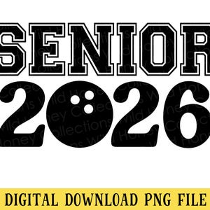Senior 2026 Bowling Ball PNG File, Graduation, Sublimation, INSTANT DOWNLOAD
