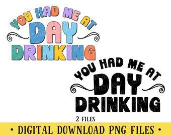 Du hattest mich am Tag trinken PNG Dateien: Retro Schrift (digitaler Download)