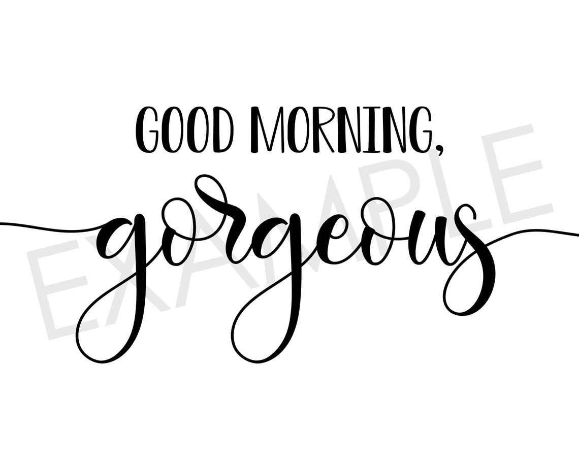 Good Morning Gorgeous Hey There Handsome Printable Farmhouse - Etsy UK
